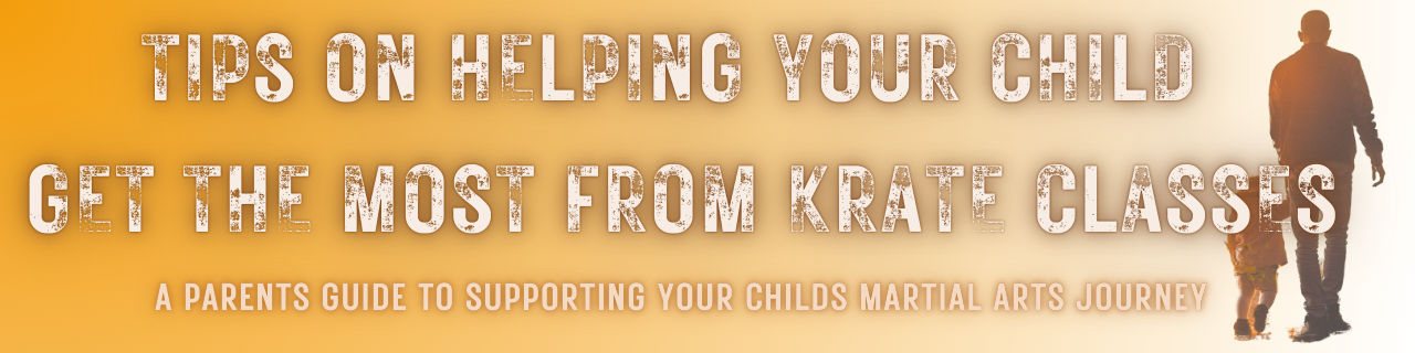 A Parents Guide to supporting your childs martial arts journey
